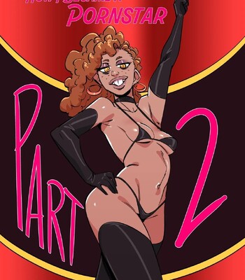 How I Became A Porn Star 2