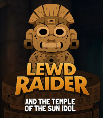 Lewd Raider And The Temple Of The Sun Idol