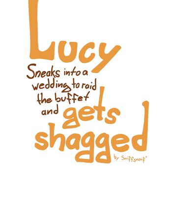 Lucy sneaks into a wedding to raid the buffet and gets sahgged