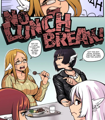 No Lunch Break!