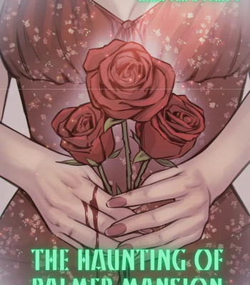 The Haunting Of Palmer Mansion 5 – Part 1