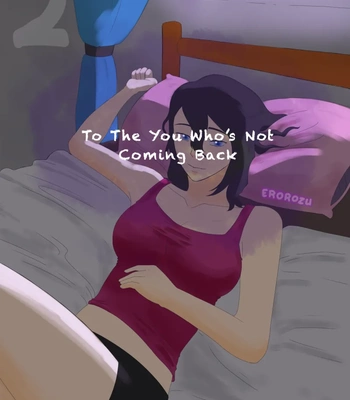 To The You Who's Not Coming Back 2