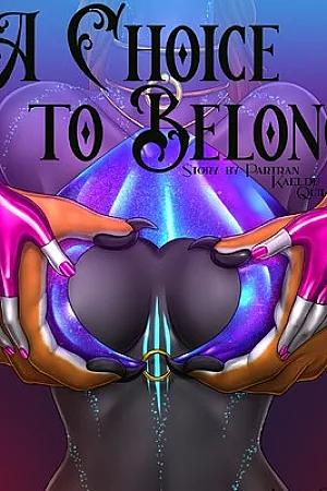 A choice to belong (ongoing)