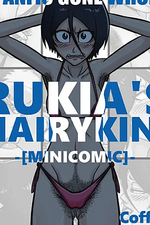 A Fanfic Gone Wrong – Rukia's Hairykini