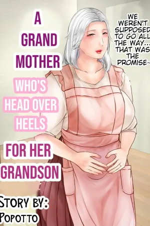 A grandmother who's head over heels for her grandson.