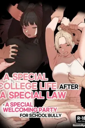 A Special college life after a special law - A Special welcoming party for school bully