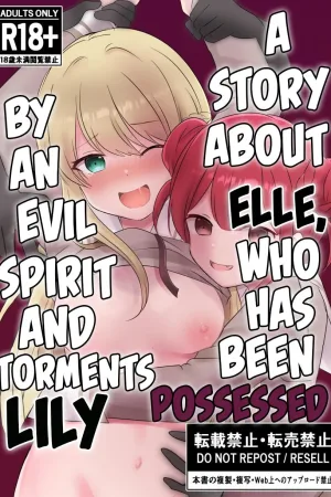 A Story About Elle, Who Has Been Possessed by an Evil Spirit and Torments Lily