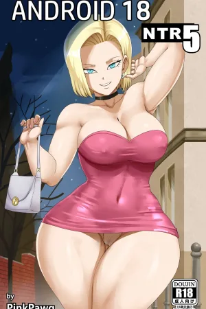 Android 18 NTR 5