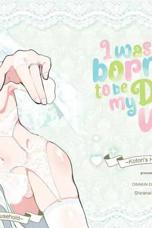 Boku wa Papa no Oyome-san ni Naru Tame ni Umarete Kitanda ~Kotori-san-chi Hen~