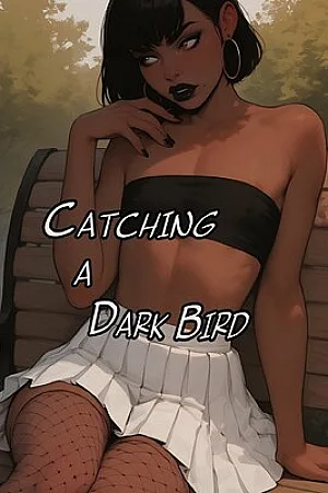 Catchimg  a Dark Bird
