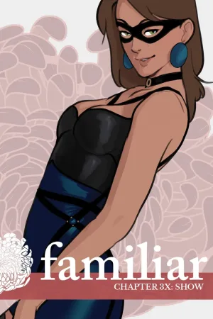 Familiar 17.5 – Show