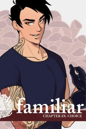 Familiar 18.7 – Choice