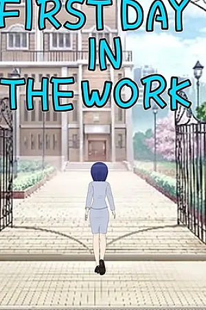 First Day In The Work