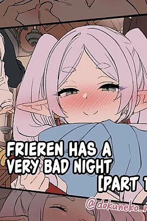Frieren ni Warui Koto o Suru Hanashi “Zenpen” | Frieren Has a Very Bad Night “Part 1”