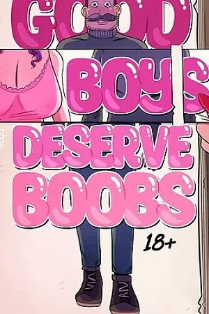 Good Boys Deserve Boobs