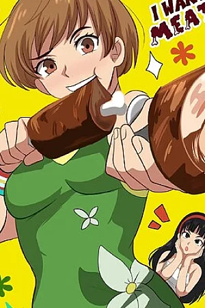 I want meat!