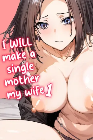 I will make a single mother my wife 1