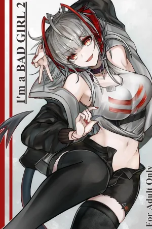 I'm a BAD GIRL 2