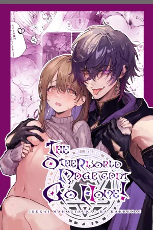 Isekai Mahoutsukai wa Kaerenai