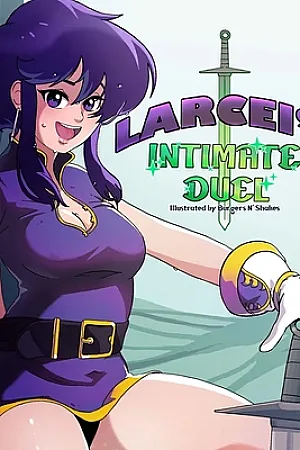 Larcei's Intimate Duel