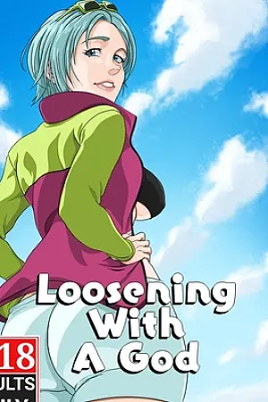 Loosening With A God