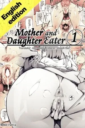 Mother and Daughter Eater 1-3