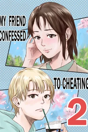 Onna Tomodachi no Uwaki Kokuhaku 2