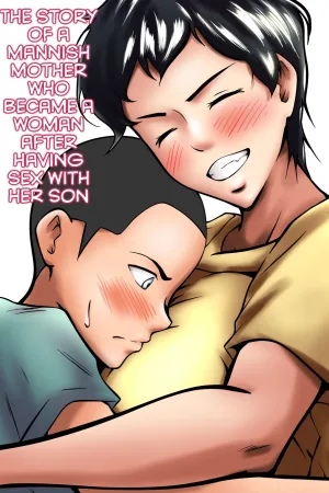 Otokomasari no Kaa-chan ga Musuko to no Sex de Onna ni Natta Hanashi