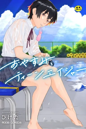 Oyasumi, Teenager