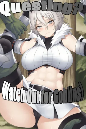 Quest-chuu no Goblin ni Gochuui