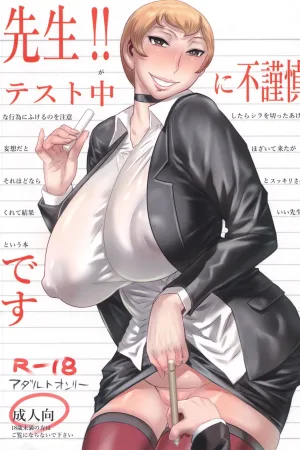 Sensei!! Test Chuu ni Fukinshin Desu