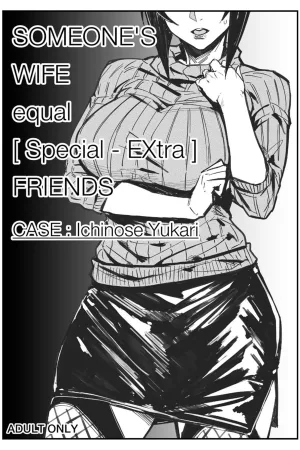 Special EXtra FRIEND SeFrie Tsuma Yukari