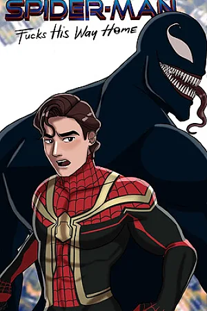 Spider-Man Fucks His Way Home