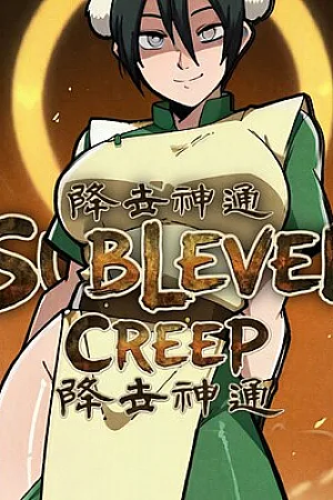 Sublevel Creep – Toph Avatar Aang Movie