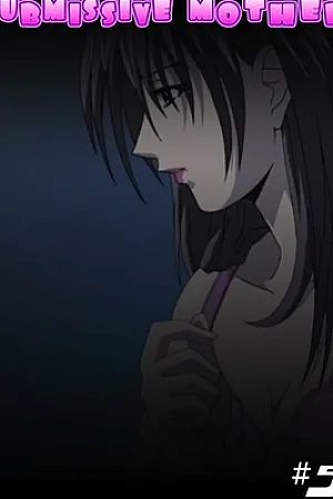 Submissive Mother V