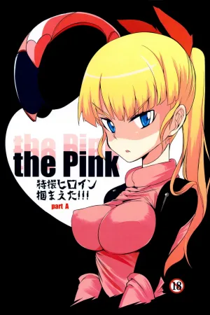 the Pink - Tokusatsu Heroine Tsukamaeta!!! Part A