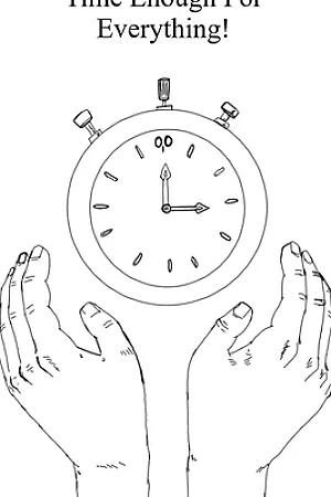 Time Enough For Everything