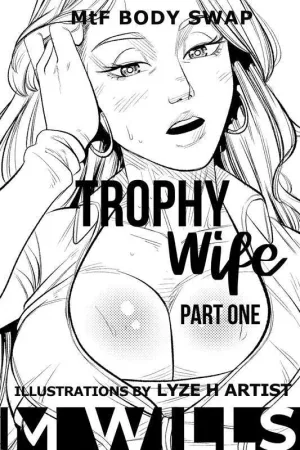 Trophy Wife - Part One