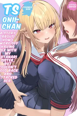 TS Onii-chan ~Futanari Imouto to no Ecchi Kinshi o Chikatta noni Gaman Dekizu ni Osoi ni Kuru Hanashi~