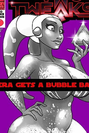 Two Tweaks Ep7: Hera Gets a Bubble Bath [ONGOING]