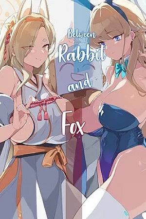 Usagi to Kitsune no Aida de | Between Rabbit and Fox [Decensored]