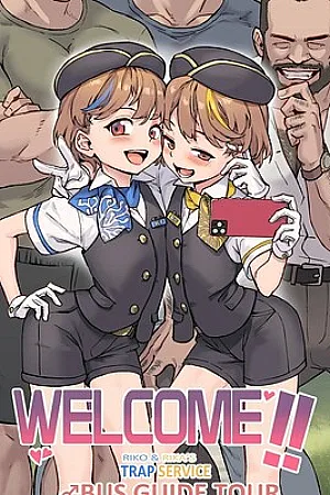 WELCOME!! RIKO & RIKA'S TRAP SERVICEI ♂ BUS GUIDE TOUR