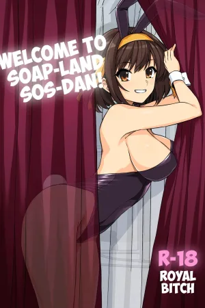 Welcome to Soap-land SOS-Dan!