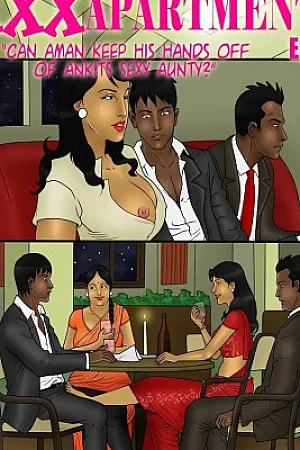 XXX Apartments 22 – Can Aman Keep His Hands Of Ankits Sexy Auntie!