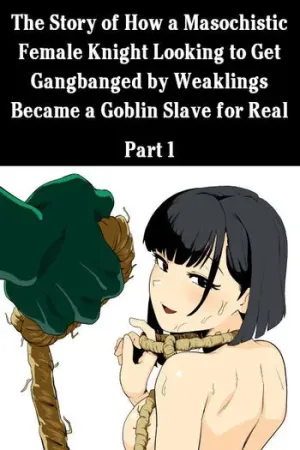 Zako-kan Nerai no Do-M Onna Kishi ga Hontou ni Goblin Dorei ni Sareru Hanashi Zenpen